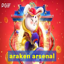 araken arsenal